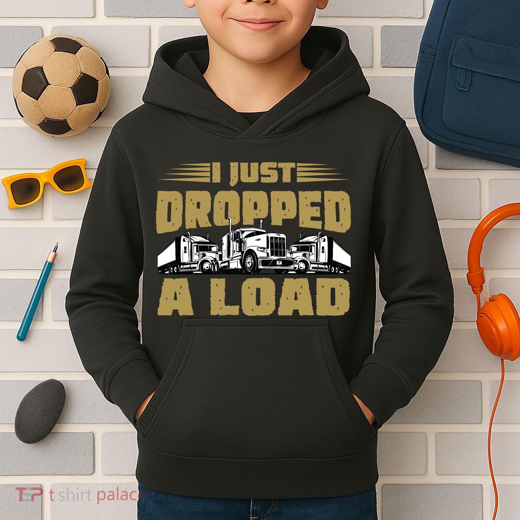 I Just Dropped A Load Trucking Kids Hoodie