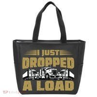 I Just Dropped A Load Trucking Tote Bag thumb 0