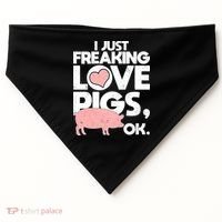 I Just Freaking Love Pigs OK USA-Made Doggie Bandana thumb 0
