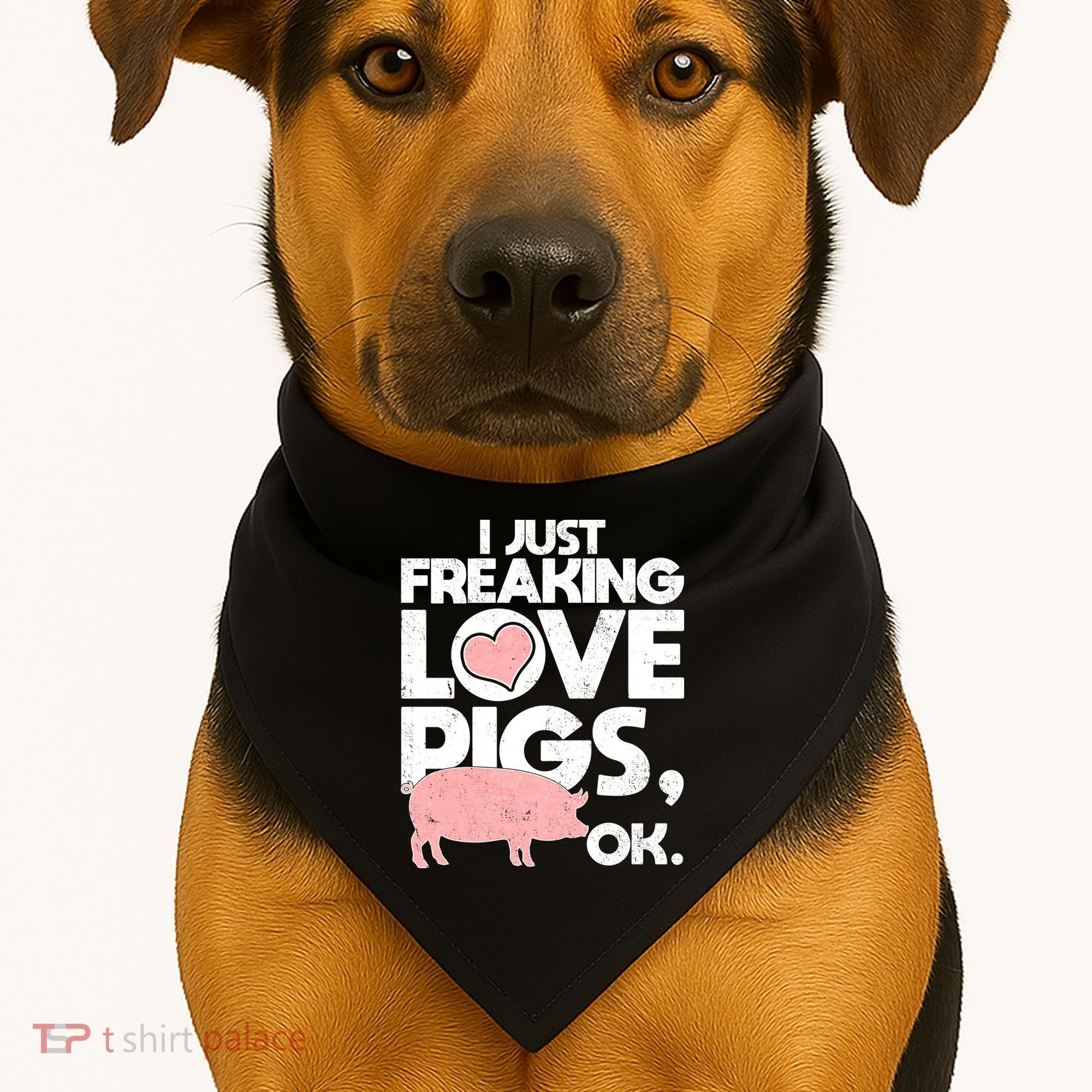 I Just Freaking Love Pigs OK USA-Made Doggie Bandana