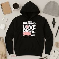 I Just Freaking Love Pigs OK Hoodie thumb 3