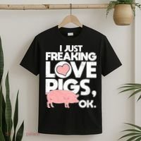 I Just Freaking Love Pigs OK T-Shirt thumb 2