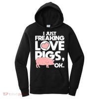I Just Freaking Love Pigs OK Women's Hoodie thumb 0