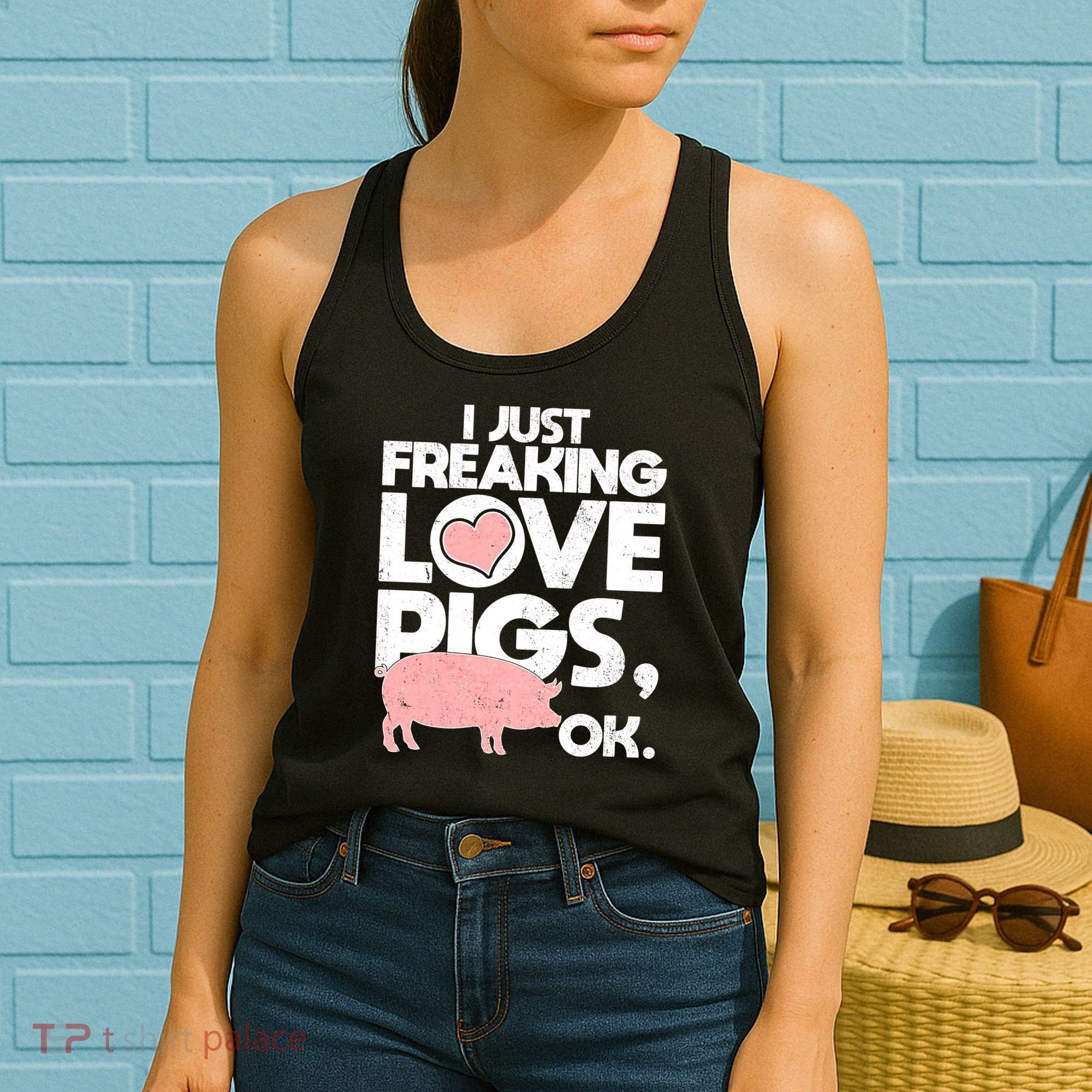 I Just Freaking Love Pigs OK Women's Tank Top