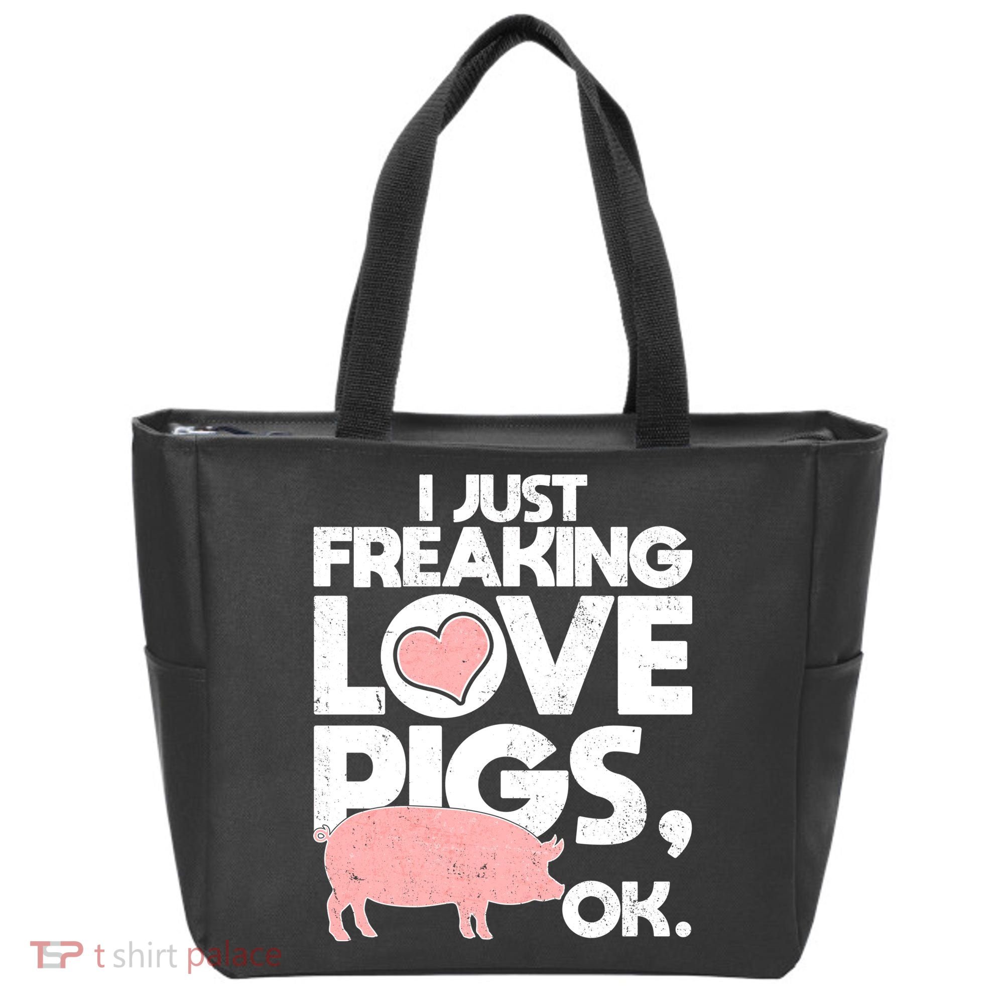 I Just Freaking Love Pigs OK Tote Bag