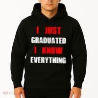 I Just Graduated I Know Everything Graduation Hoodie thumb 2