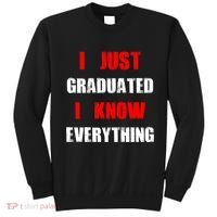 I Just Graduated I Know Everything Graduation Sweatshirt thumb 0