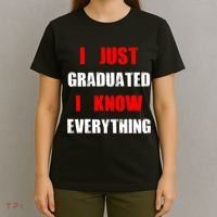 I Just Graduated I Know Everything Graduation T-Shirt thumb 4