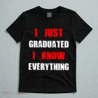 I Just Graduated I Know Everything Graduation T-Shirt thumb 5