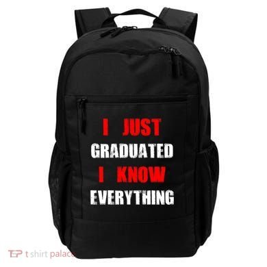 I Just Graduated I Know Everything Graduation Backpack