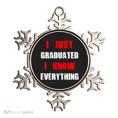I Just Graduated I Know Everything Graduation Ornament