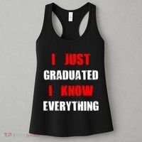 I Just Graduated I Know Everything Graduation Women's Tank Top thumb 3
