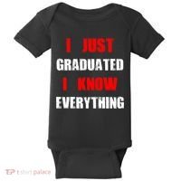 I Just Graduated I Know Everything Graduation Baby Bodysuit thumb 0