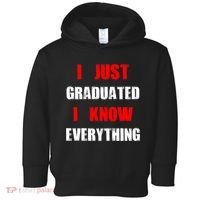 I Just Graduated I Know Everything Graduation Toddler Hoodie thumb 0