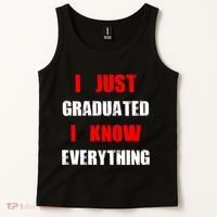 I Just Graduated I Know Everything Graduation Tank Top thumb 2