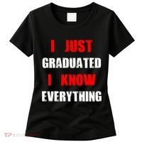 I Just Graduated I Know Everything Graduation Women's T-Shirt thumb 0