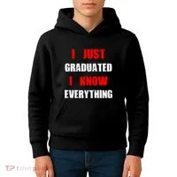 I Just Graduated I Know Everything Graduation Kids Hoodie thumb 4