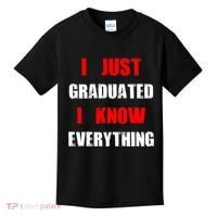 I Just Graduated I Know Everything Graduation Kids T-Shirt thumb 0