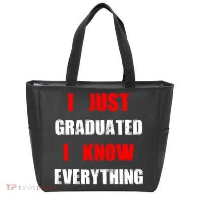I Just Graduated I Know Everything Graduation Tote Bag