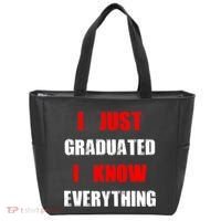 I Just Graduated I Know Everything Graduation Tote Bag thumb 0