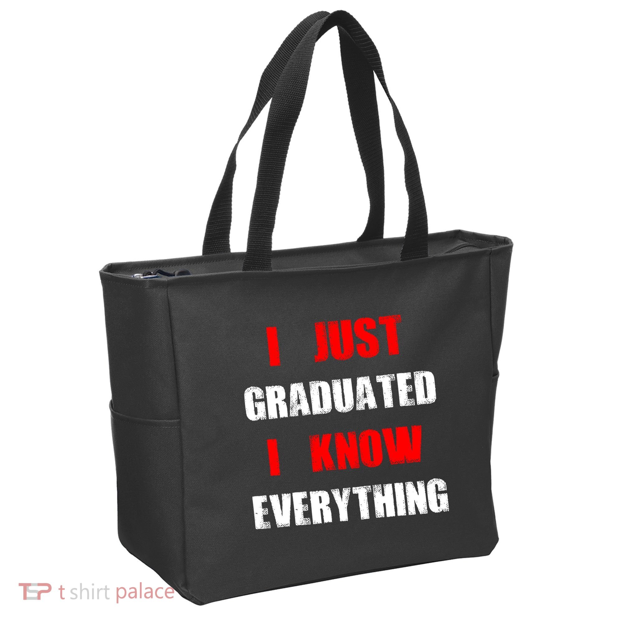 I Just Graduated I Know Everything Graduation Tote Bag