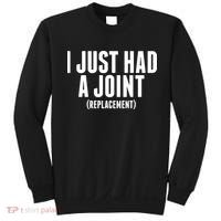I Just Had A Joint Replacement Sweatshirt thumb 0