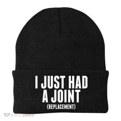 I Just Had A Joint Replacement Beanie