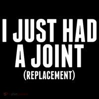 I Just Had A Joint Replacement Mousepad thumb 1