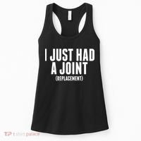 I Just Had A Joint Replacement Women's Tank Top thumb 0