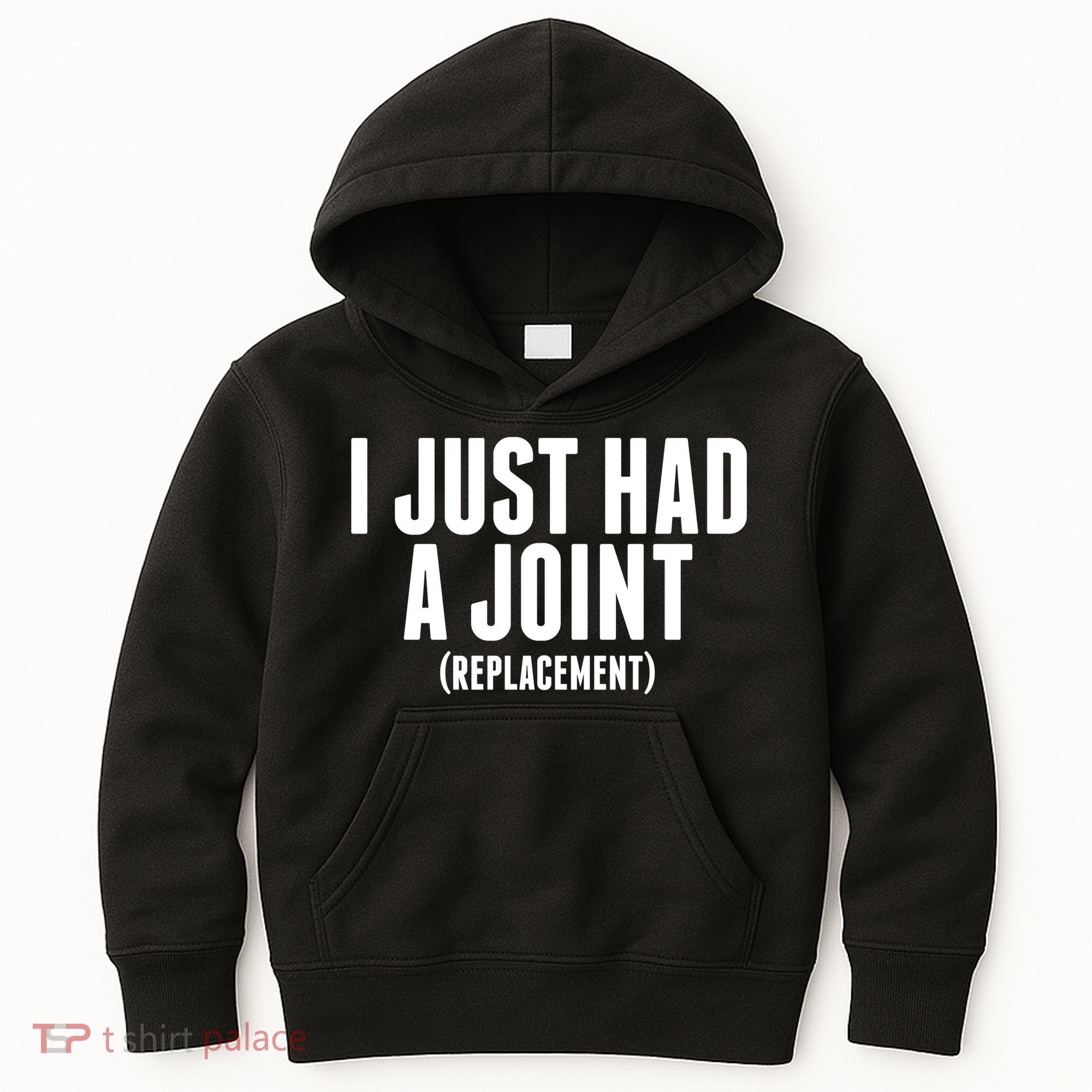 I Just Had A Joint Replacement Kids Hoodie