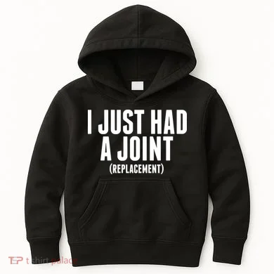 I Just Had A Joint Replacement Kids Hoodie