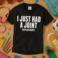 I Just Had A Joint Replacement Kids T-Shirt thumb 3