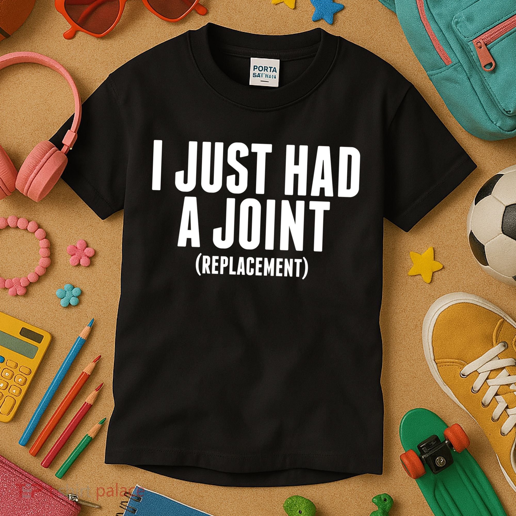 I Just Had A Joint Replacement Kids T-Shirt
