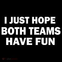 I Just Hope Both Teams Have Fun Polo thumb 3