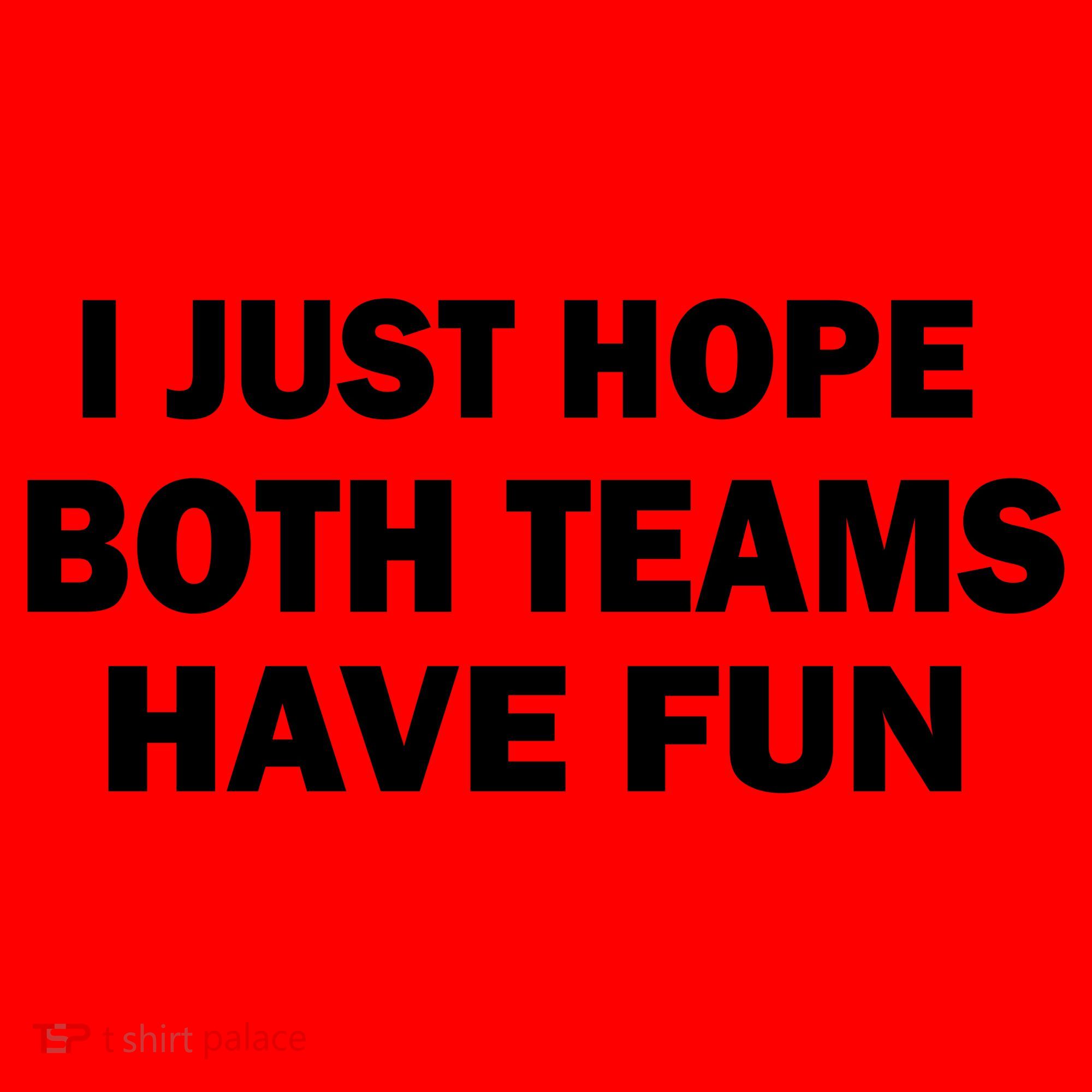 I Just Hope Both Teams Have Fun Santa Hat