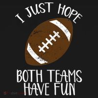 I Just Hope Both Teams Have Fun Football Toddler Hoodie thumb 2