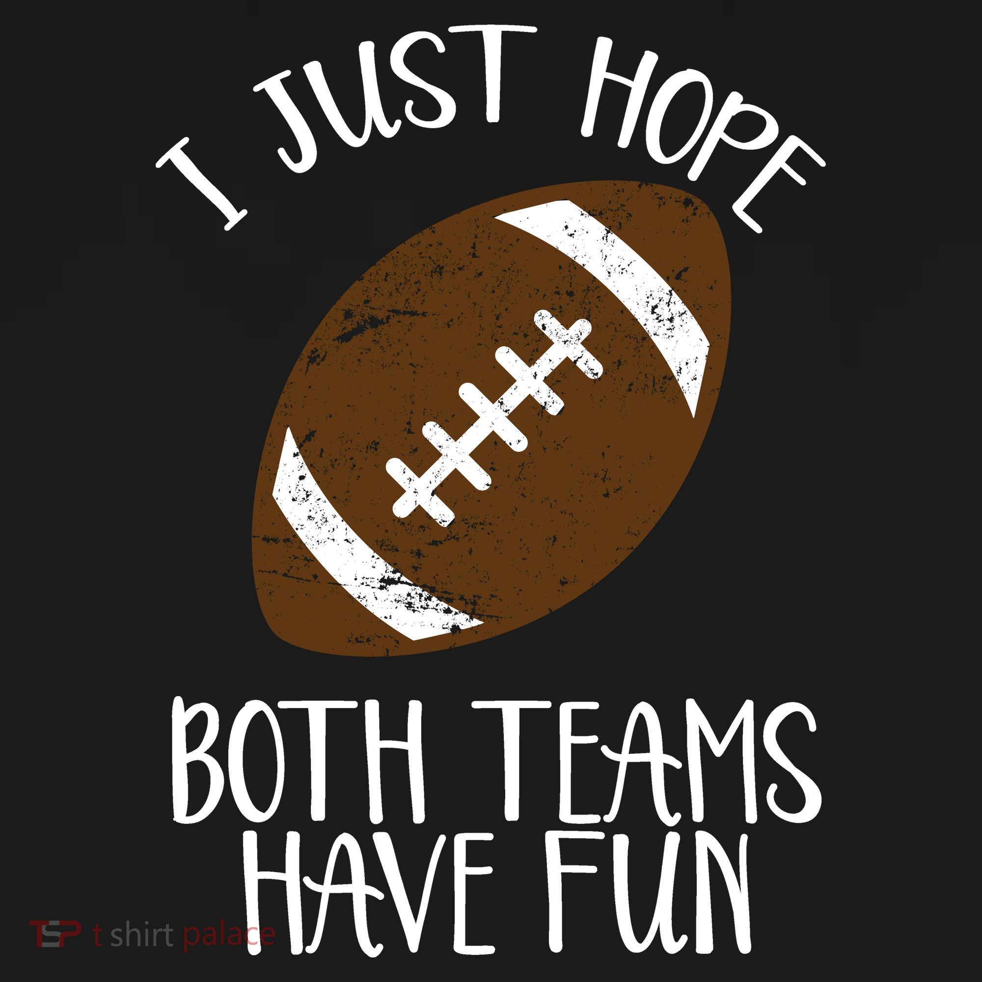 I Just Hope Both Teams Have Fun Football Toddler Hoodie
