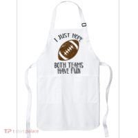 I Just Hope Both Teams Have Fun Football Apron thumb 0