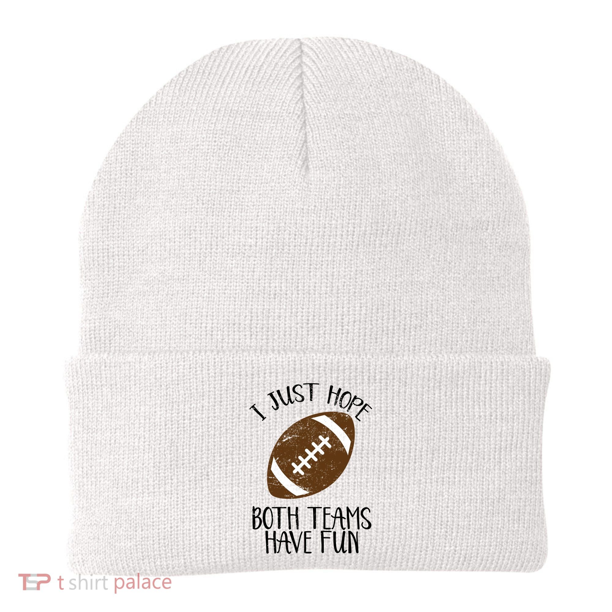 I Just Hope Both Teams Have Fun Football Beanie