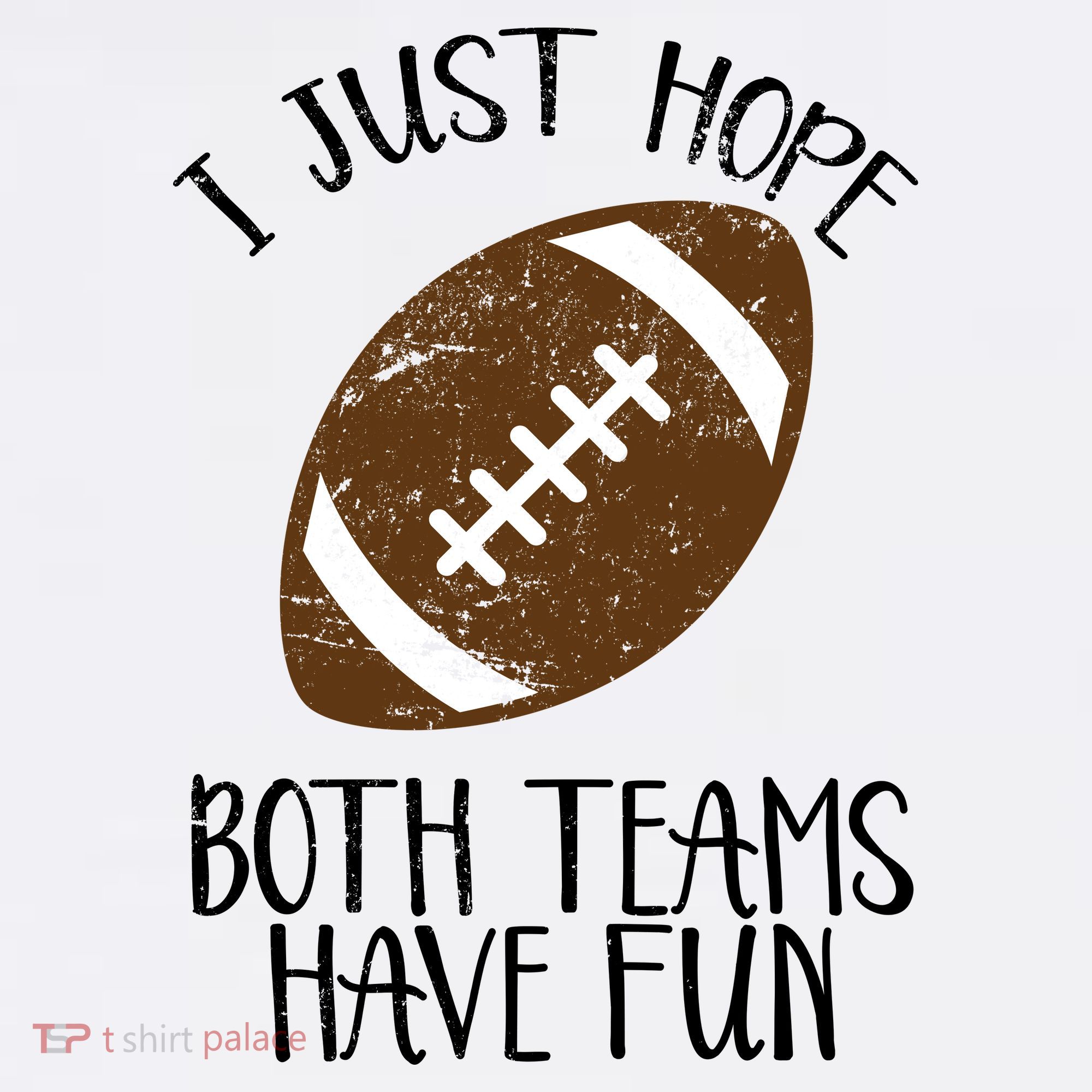 I Just Hope Both Teams Have Fun Football Women's Tank Top
