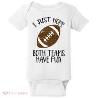I Just Hope Both Teams Have Fun Football Baby Bodysuit thumb 0