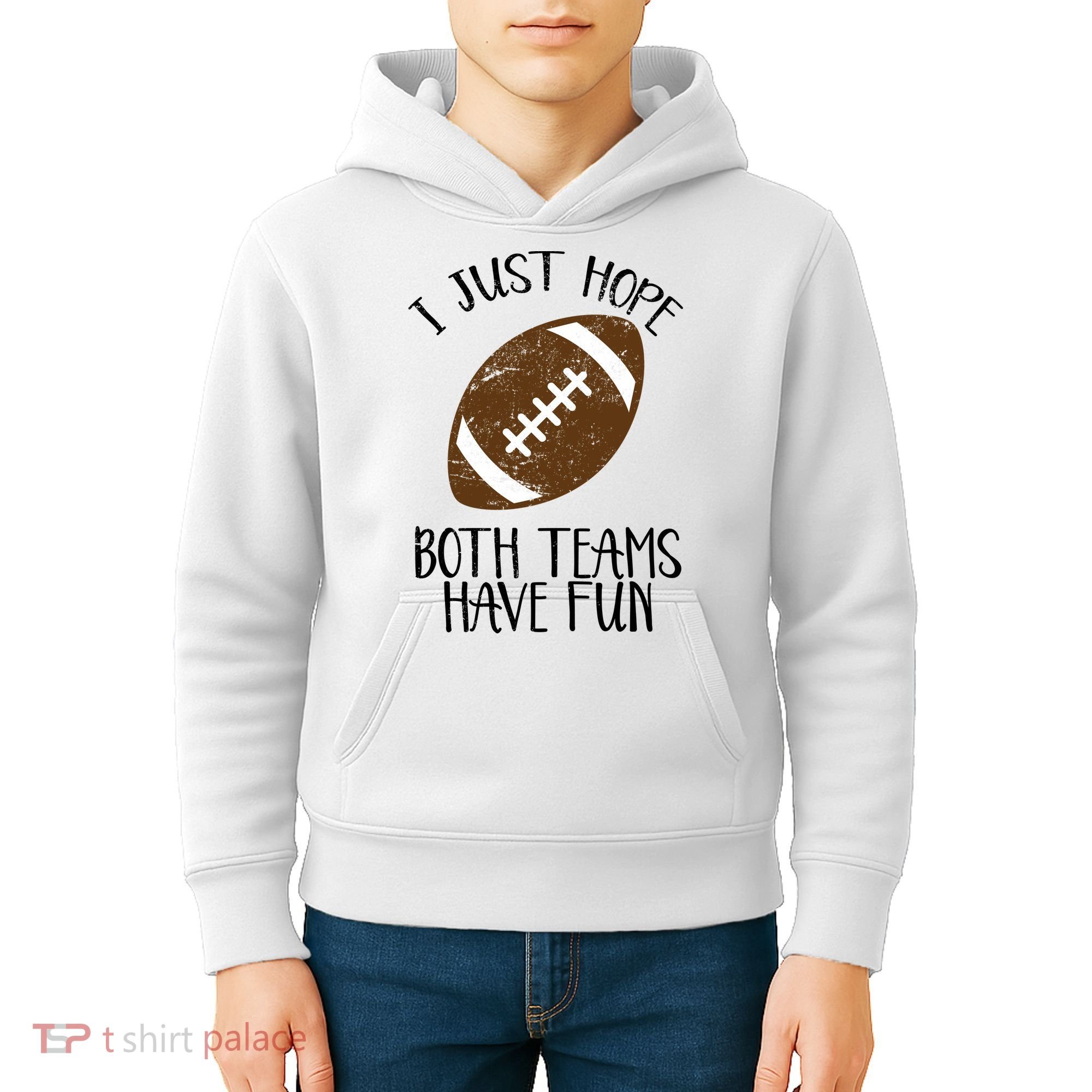 I Just Hope Both Teams Have Fun Football Kids Hoodie