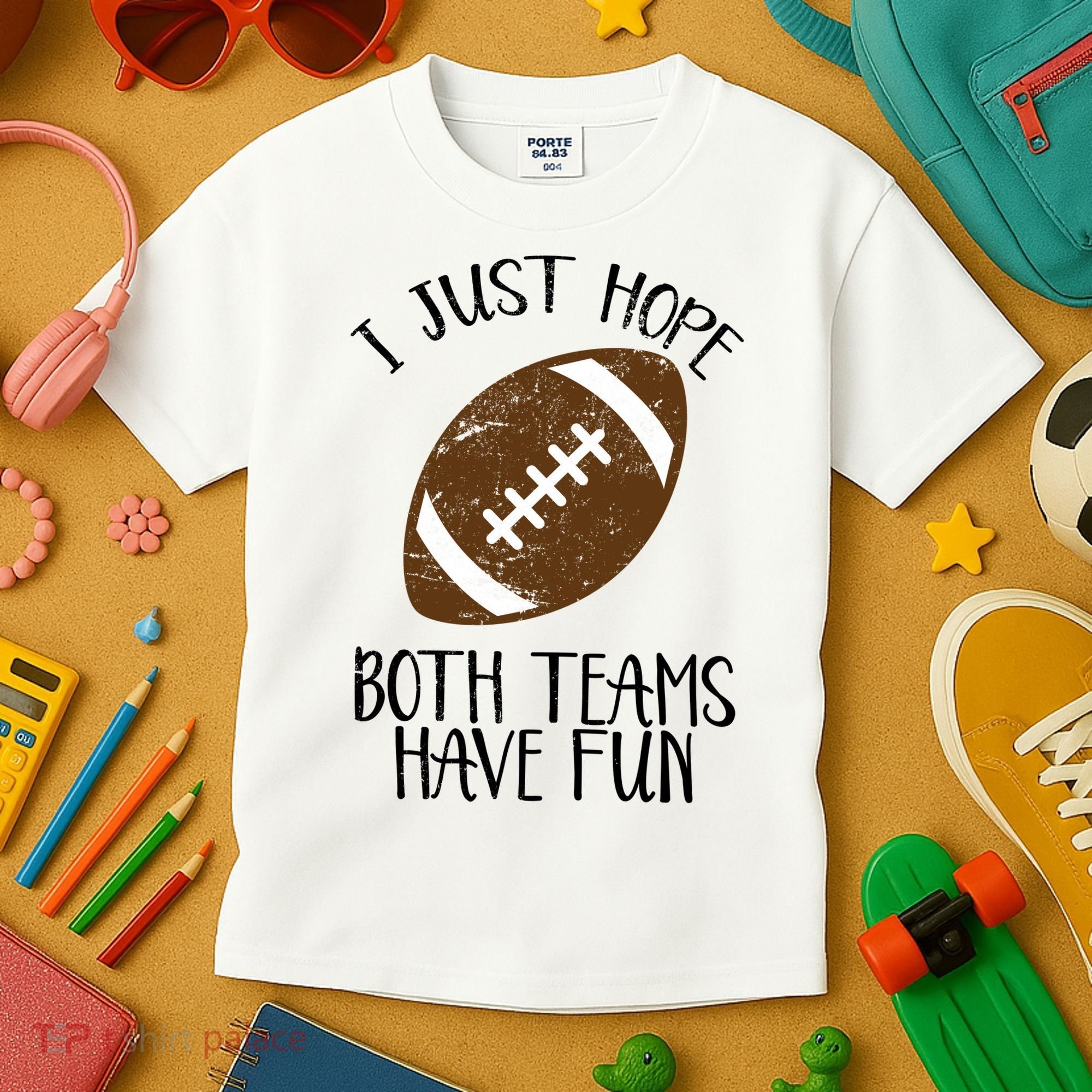 I Just Hope Both Teams Have Fun Football Kids T-Shirt