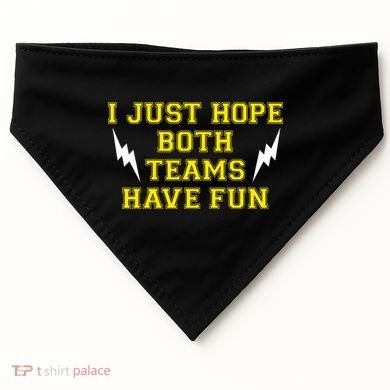 I Just Hope Both Teams Win USA-Made Doggie Bandana