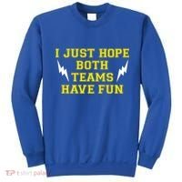 I Just Hope Both Teams Win Sweatshirt thumb 0