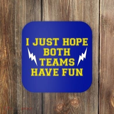 I Just Hope Both Teams Win Coaster