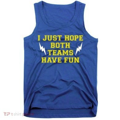 I Just Hope Both Teams Win Tank Top