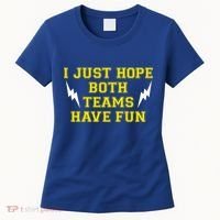 I Just Hope Both Teams Win Women's T-Shirt thumb 0