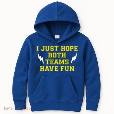 I Just Hope Both Teams Win Kids Hoodie