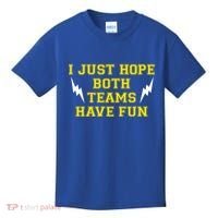 I Just Hope Both Teams Win Kids T-Shirt thumb 0
